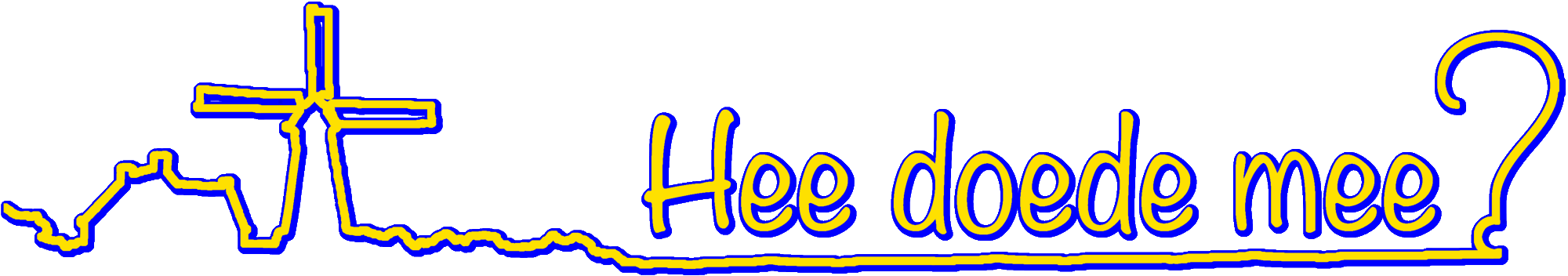 hee doede mee